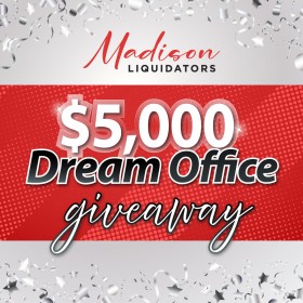 Enter the 5k Dream Office Giveaway from Madison Liquidators!